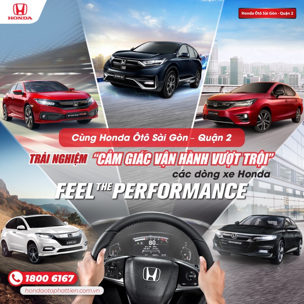 Sự kiện FEEL THE PERFORMANCE - Trải nghiệm cảm giác VẬN HÀNH VƯỢT TRỘI các dòng Honda Ôtô